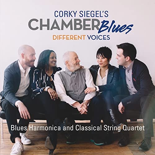 Corky Siegel’s Chamber Blues: More Different Voices
