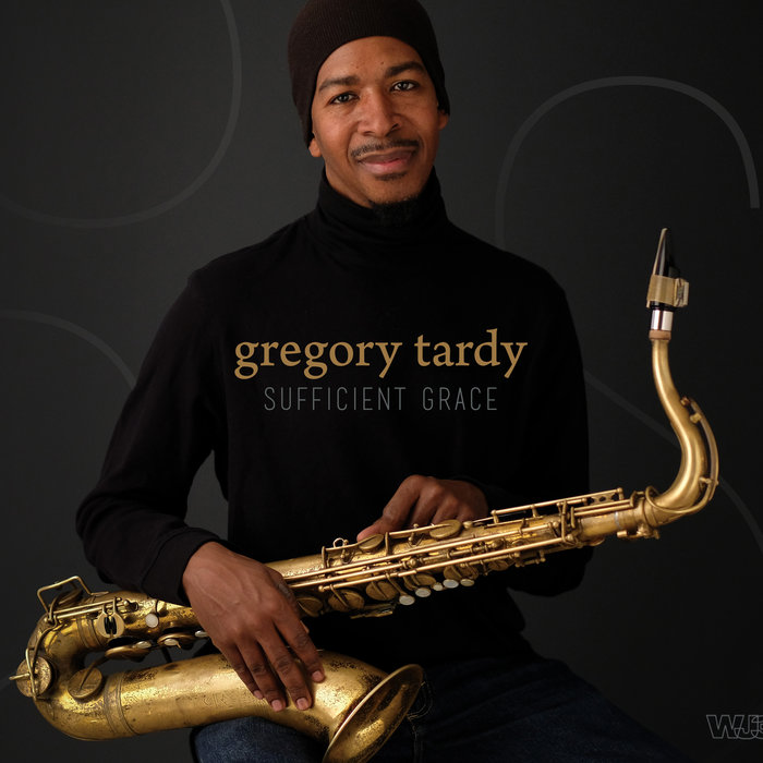Gregory Tardy: Sufficient Grace
