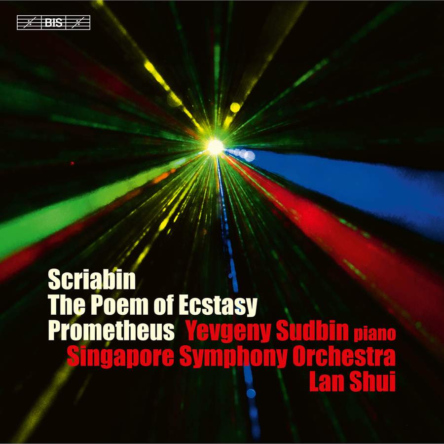 Scriabin: Poem of Ecstasy; Prometheus; Piano Sonata No. 5